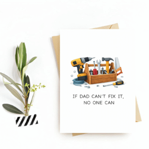 Father's Day Card - "If dad can't fix it No one can" Postcard