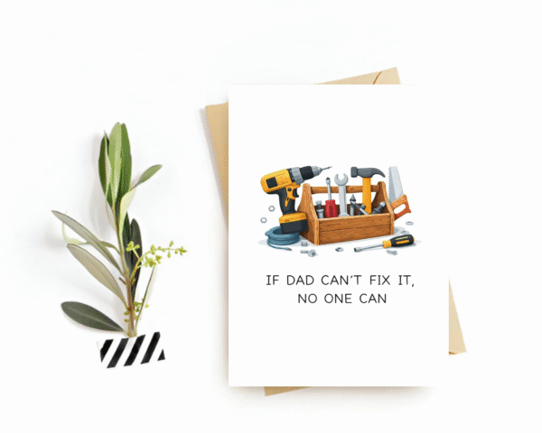 Father's Day Card - "If dad can't fix it No one can" Postcard